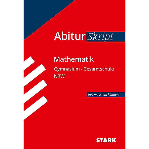 AbiturSkript Mathematik, Gymnasium/Gesamtschule Nordrhein-Westfalen