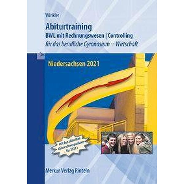 Abiturtraining Betriebswirtschaftslehre Niedersachsen 2021, Vera Winkler