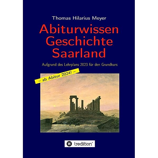 Abiturwissen Geschichte Saarland, Thomas Hilarius Meyer