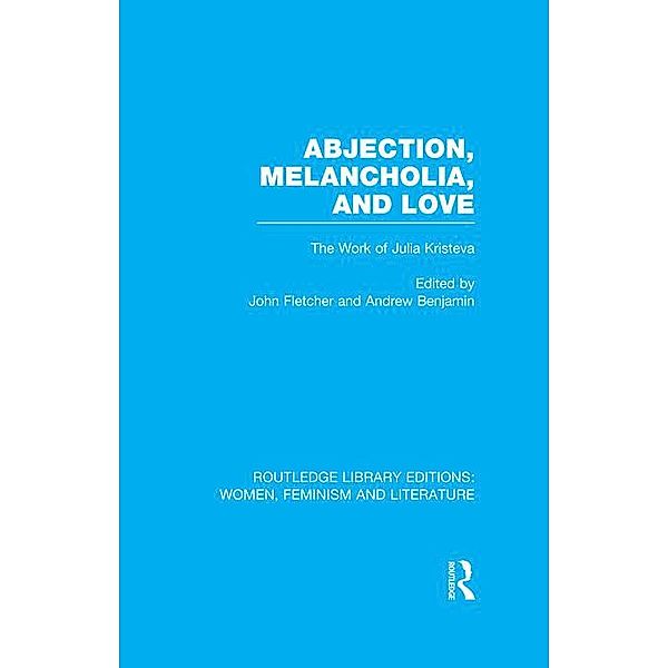 Abjection, Melancholia and Love