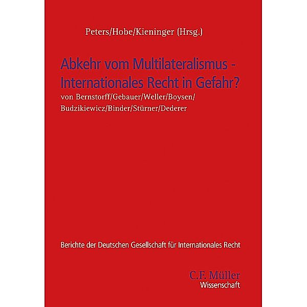 Abkehr vom Multilateralismus - Internationales Recht in Gefahr?