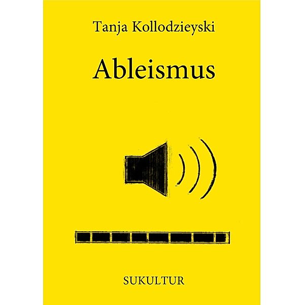 Ableismus / Aufklärung und Kritik Bd.527, Tanja Kollodzieyski