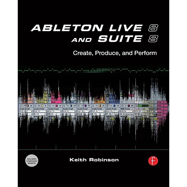 Ableton Live 8 and Suite 8, Keith Robinson