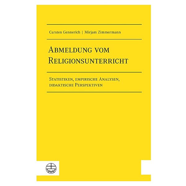 Abmeldung vom Religionsunterricht, Carsten Gennerich, Mirjam Zimmermann