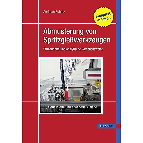 Abmusterung von Spritzgießwerkzeugen, Andreas Schötz