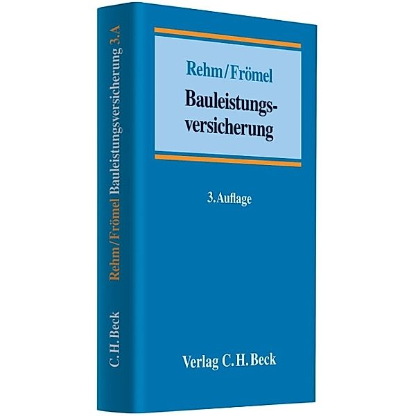 ABN / ABU, Kommentar zur Bauleistungsversicherung, Rolf B. Rehm, Dieter Frömel