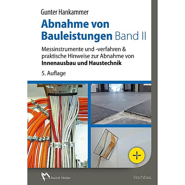 Abnahme von Bauleistungen Band II - E-Book (PDF), Gunter Hankammer
