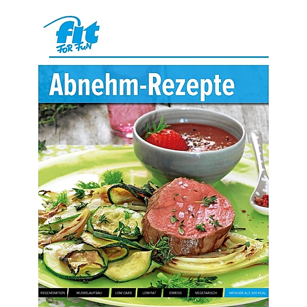 Abnehm Rezepte, Fit For Fun Verlag Gmbh