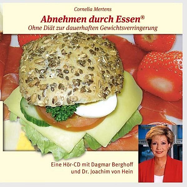 Abnehmen durch Essen, Cornelia Mertens