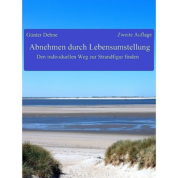 Abnehmen durch Lebensumstellung, Günter Dehne