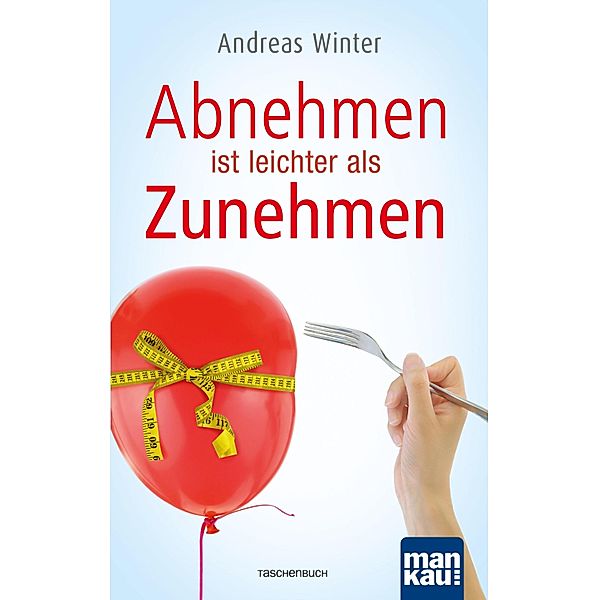 Abnehmen ist leichter als Zunehmen, Andreas Winter