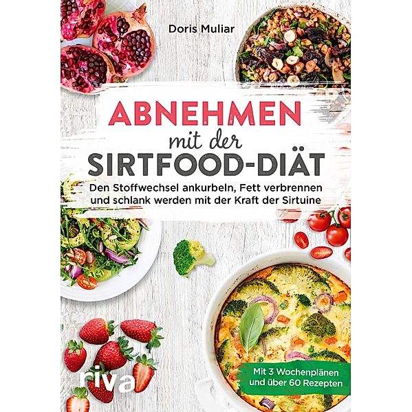 Abnehmen mit der Sirtfood-Diät, Doris Muliar