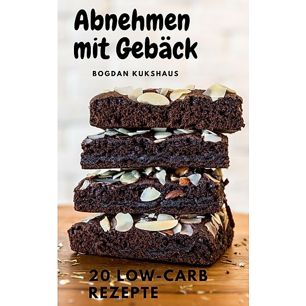 Abnehmen mit Gebäck, Bogdan Kukshaus