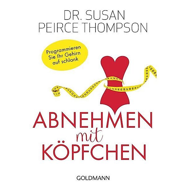 Abnehmen mit Köpfchen, Susan Peirce Thompson