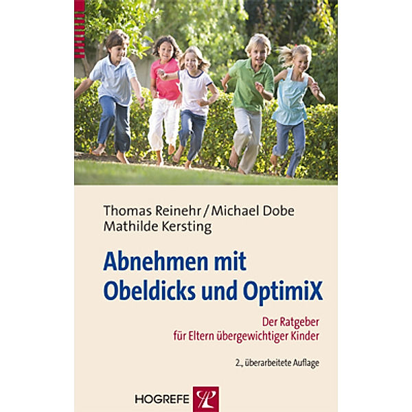 Abnehmen mit Obeldicks und Optimix, Thomas Reinehr, Michael Dobe, Mathilde Kersting