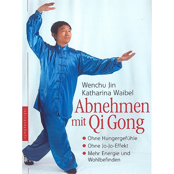 Abnehmen mit Qi Gong, Wenchu Jin