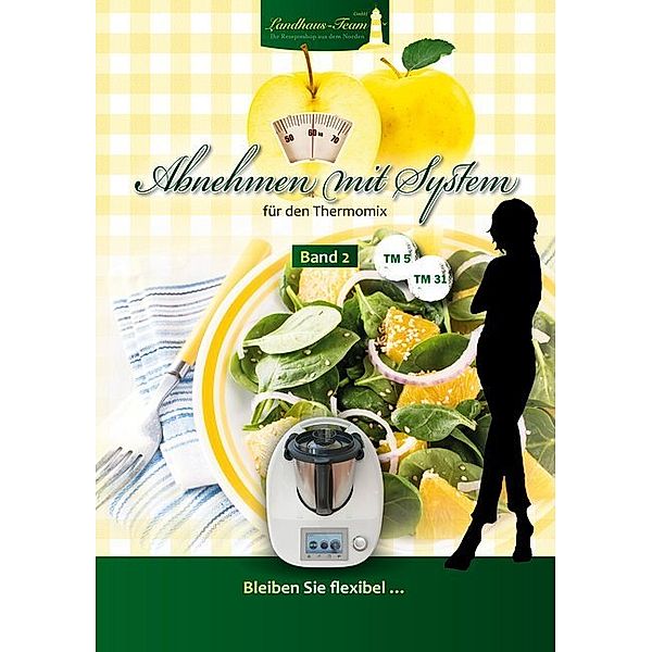 Abnehmen mit System mit dem Thermomix.Bd.2, Angelika Willhöft