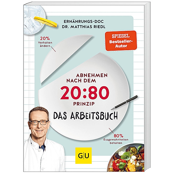 Abnehmen nach dem 20:80-Prinzip - Das Arbeitsbuch, Matthias Riedl