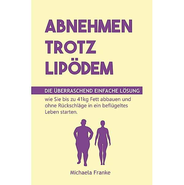 Abnehmen trotz Lipödem, Michalea Franke