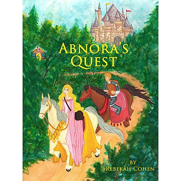 Abnora's Quest (Digital Edition), Rebekah Cohen