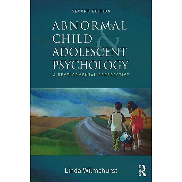 Abnormal Child and Adolescent Psychology, Linda Wilmshurst