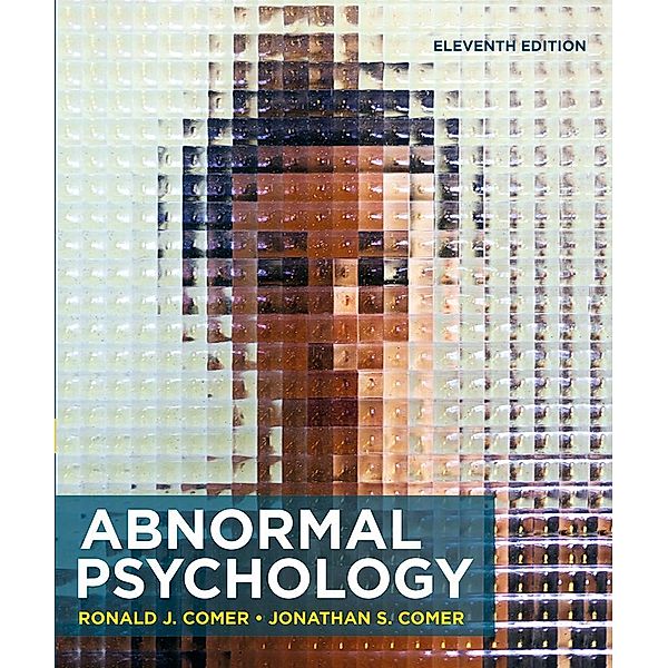 Abnormal Psychology (International Edition), Ronald J. Comer, Jonathan S. Comer