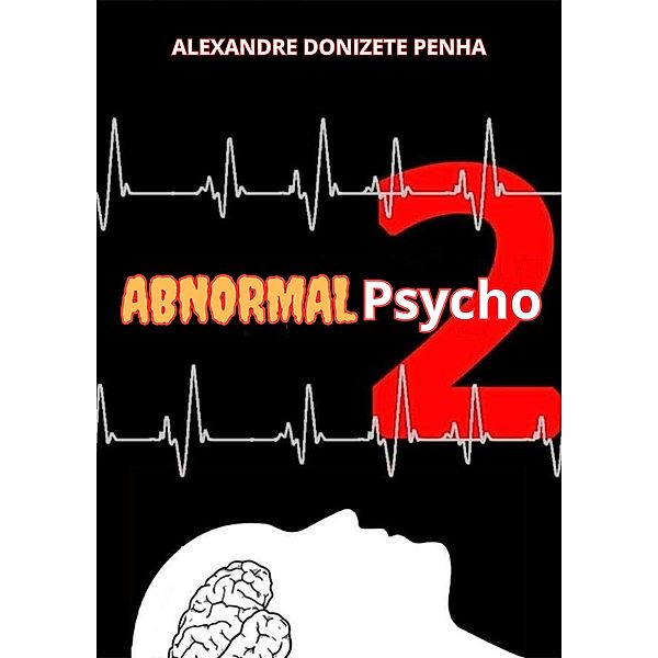 AbnormalPsycho, Alexandre Donizete Penha