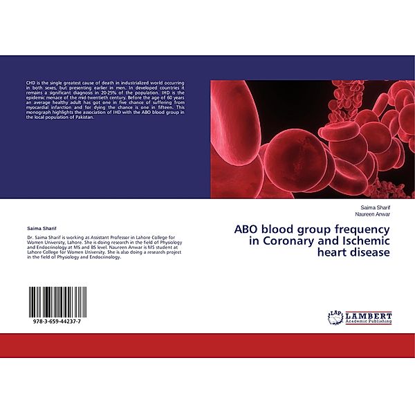 ABO blood group frequency in Coronary and Ischemic heart disease, Saima Sharif, Naureen Anwar