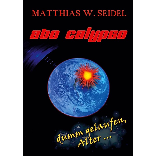Abo Calypso, Matthias W. Seidel