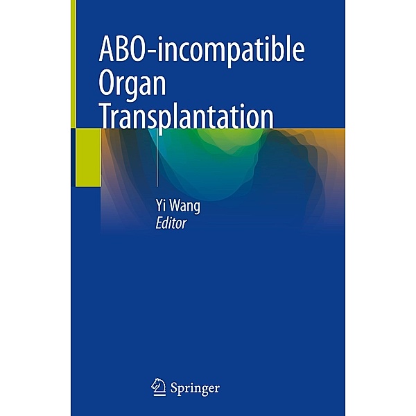 ABO-incompatible Organ Transplantation