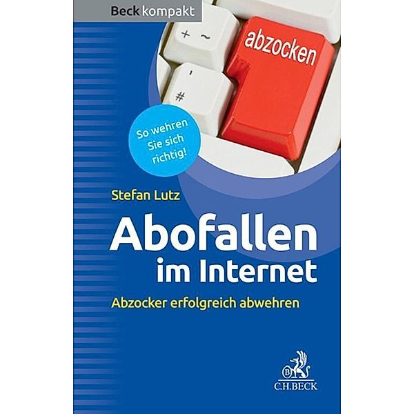 Abofallen im Internet / Beck kompakt - prägnant und praktisch, Stefan Lutz