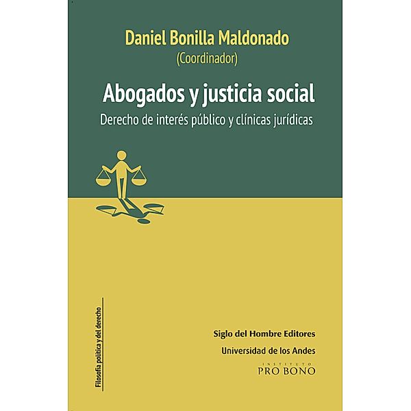 Abogados y justicia social / Filosofía política y del derecho Bd.3, Varios Autores