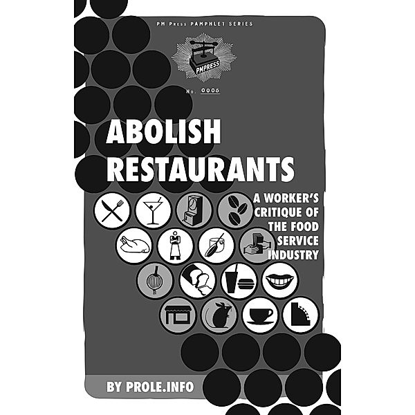 Abolish Restaurants / PM Pamphlet, Prole. Info