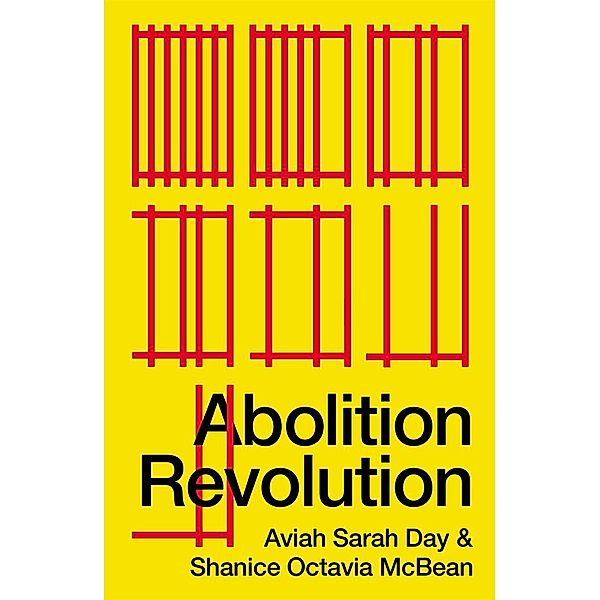 Abolition Revolution / FireWorks, Aviah Sarah Day, Shanice Octavia McBean