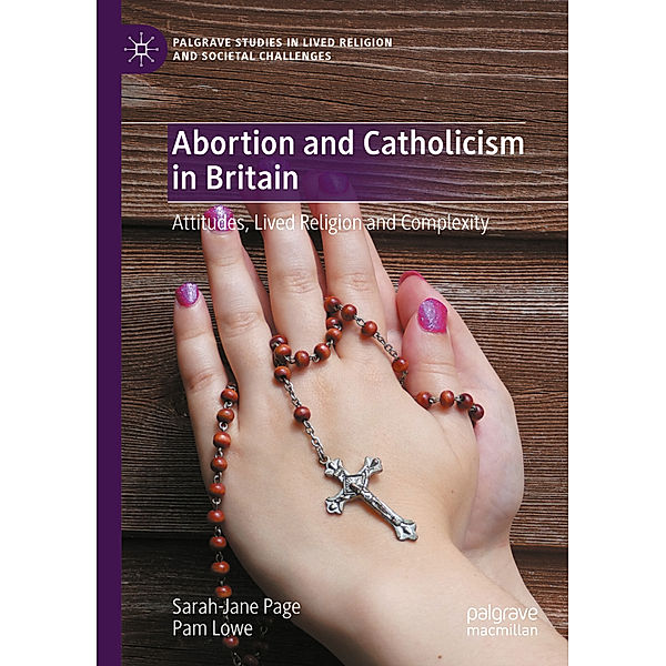 Abortion and Catholicism in Britain, Sarah-Jane Page, Pam Lowe