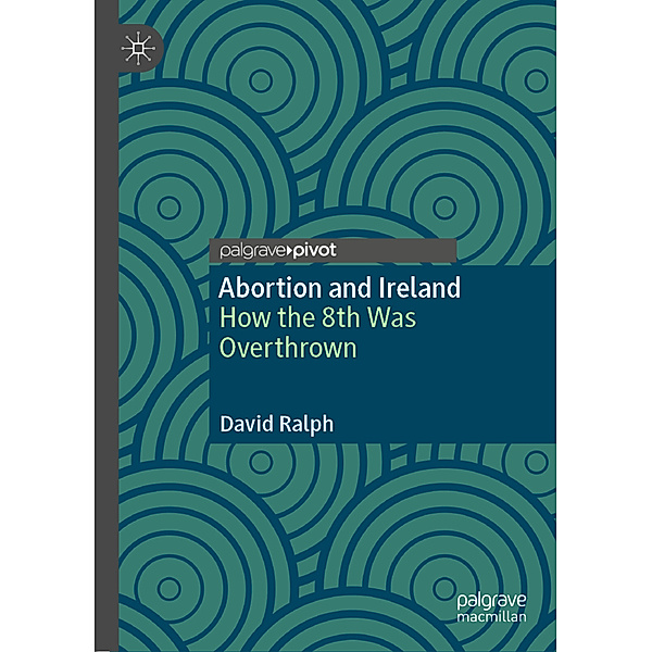 Abortion and Ireland, David Ralph