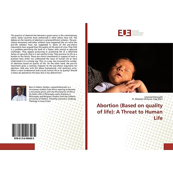Abortion (Based on quality of life): A Threat to Human Life, Leonard Katulushi