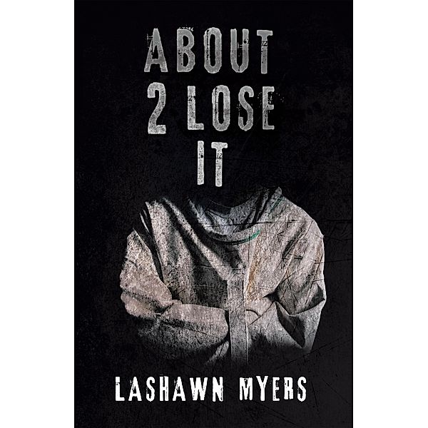 About 2 Lose It, Lashawn Myers