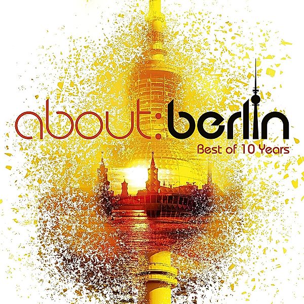 About:Berlin - Best Of 10 Years (3 CDs), Diverse Interpreten