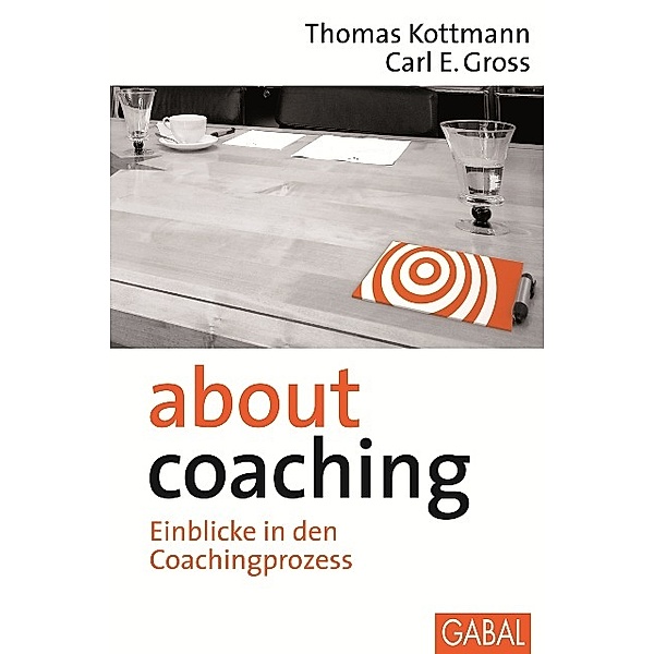 About Coaching, Thomas Kottman, Carl E. Gross