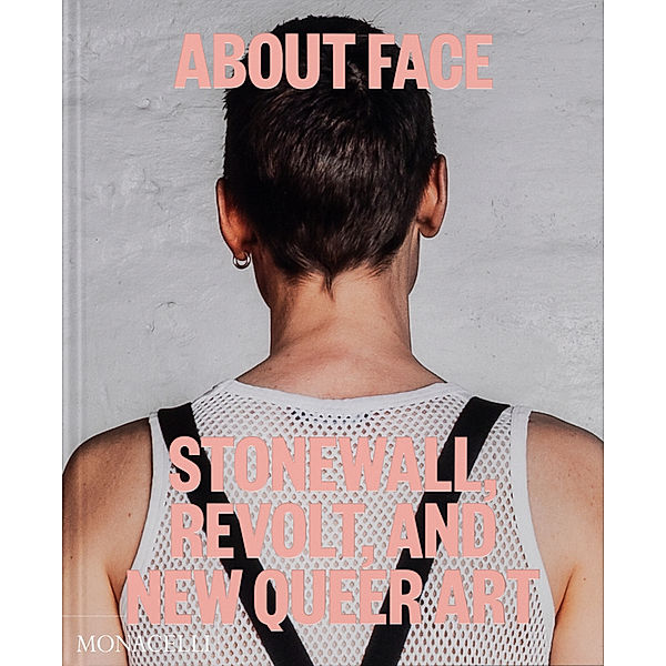 About Face, Jonathan D. Katz, Amelia Jones, Joshua Chambers-Letson, Dagmawi Woubshet