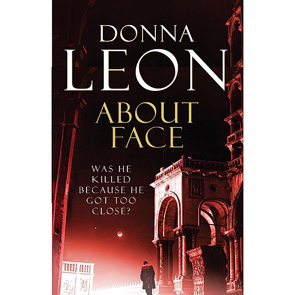 About Face / A Commissario Brunetti Mystery, Donna Leon