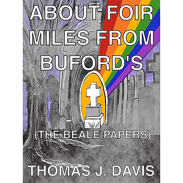 About Foir Miles From Buford's (The Beale Papers), Thomas J. Davis