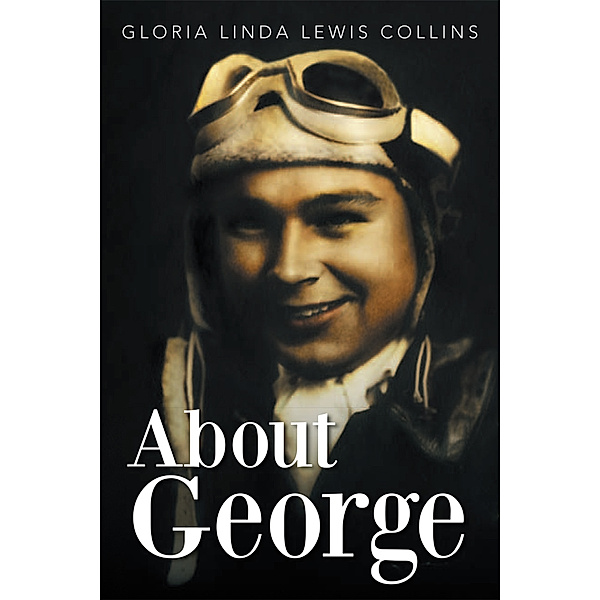 About George, Gloria Linda Lewis Collins