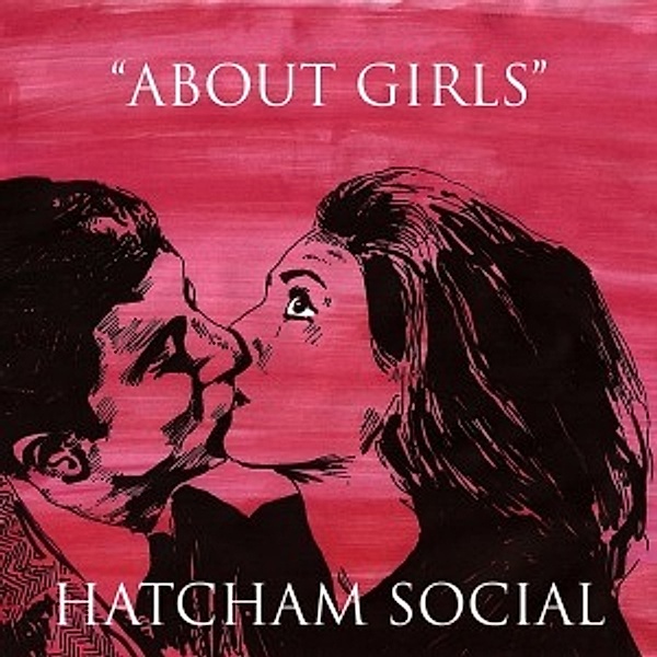 About Girls, Hatcham Social