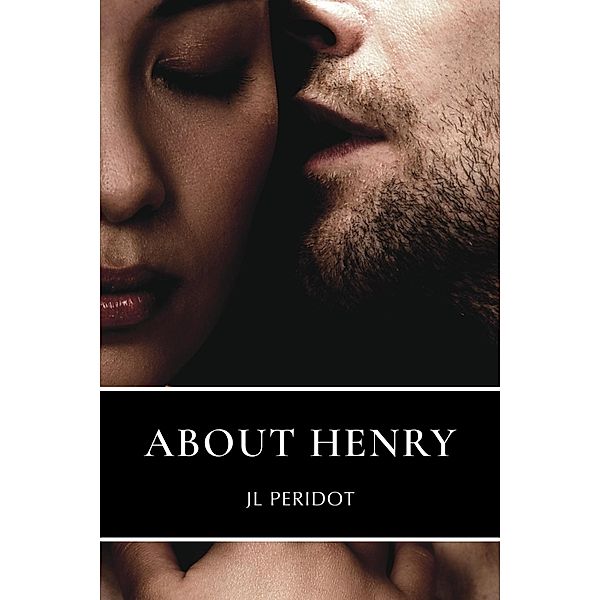 About Henry: A Novella, Jl Peridot
