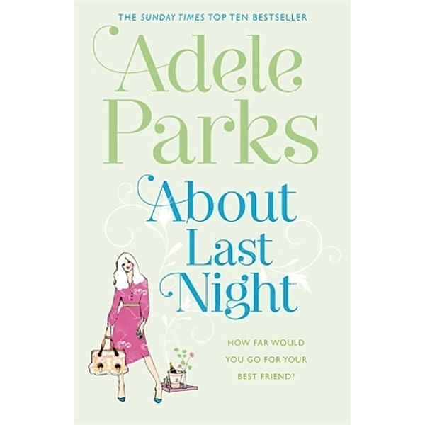 About Last Night, Adele Parks