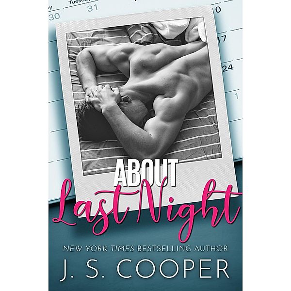 About Last Night, J. S. Cooper