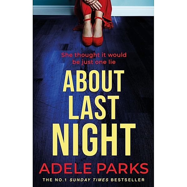 About Last Night, Adele Parks