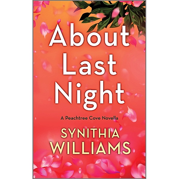 About Last Night / Peachtree Cove, Synithia Williams